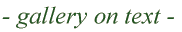 gallery on text